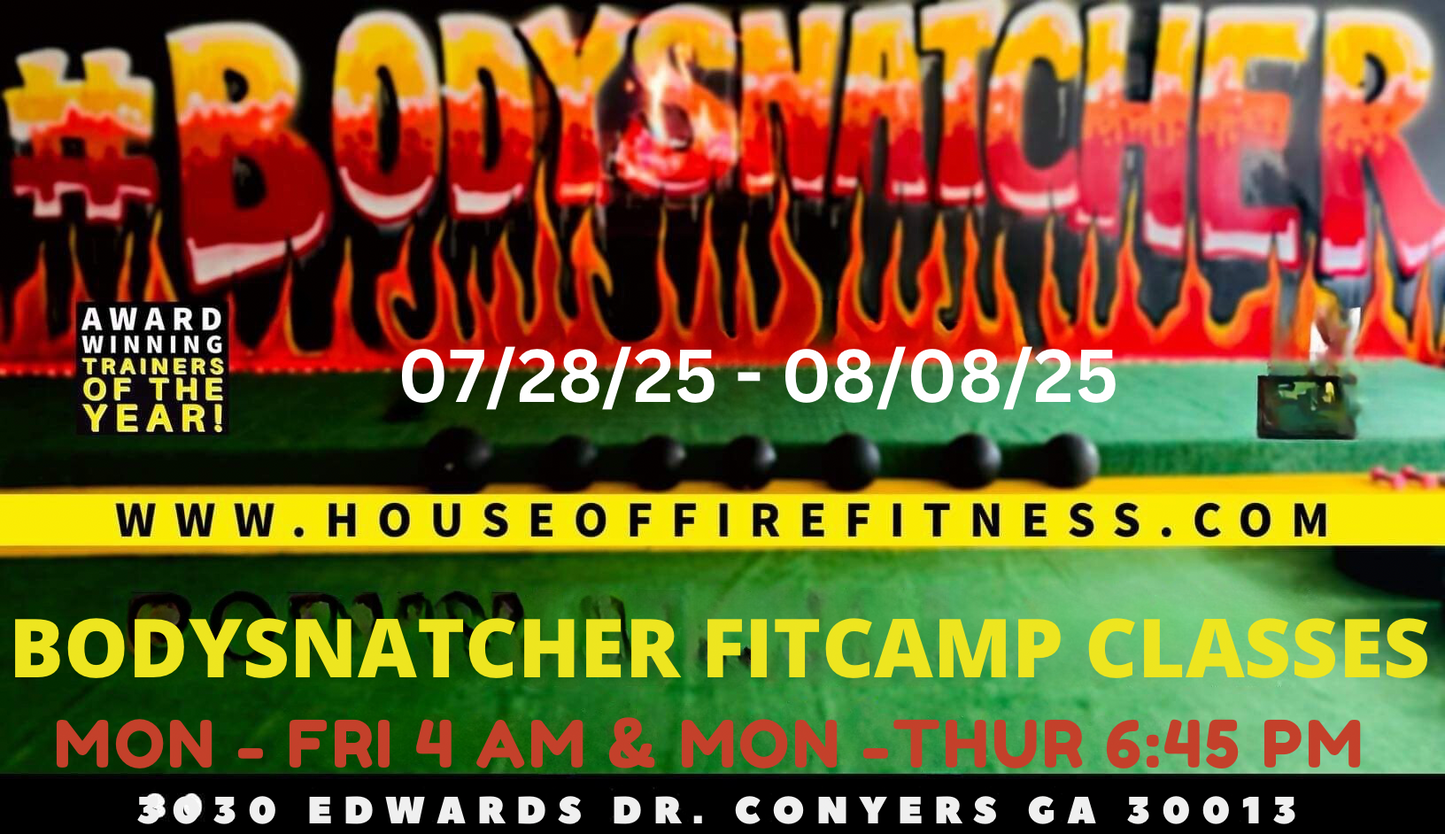 #Bodysnatcher FitCamp Classes 07/28-08/08/2025