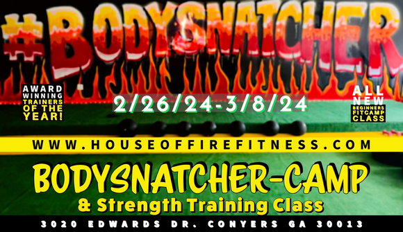 #Bodysnatcher Camp & Classes 2/26/24 - 3/08/2024